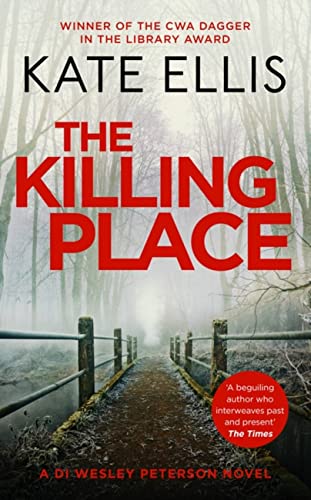 The Killing Place: Book 27 in the DI Wesley Peterson crime series von Piatkus